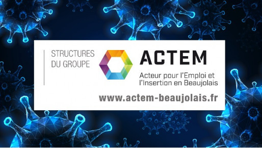 Les équipes d’ACTEM restent mobilisées à vos côtés !